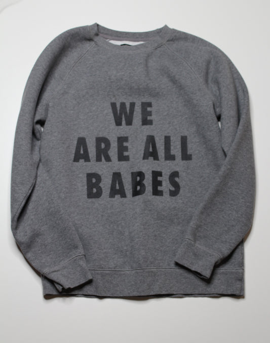 Brunette The Label grey 'WE ARE ALL BABES' sweater, size XS/S (price reduced: was $36)