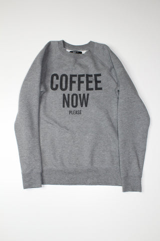 Brunette The Label grey 'COFFEE NOW PLEASE' sweater, size xs/s (price reduced: was $42)